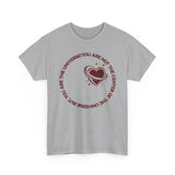 "You Are Not the Center of the Universe, But You Are The Universe" Retro Heart Graphic Tee