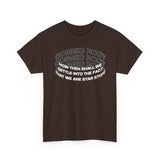 Star Stuff T-Shirt — "How then shall we settle into the fact that we are star stuff" Cosmic Astronomy Tee