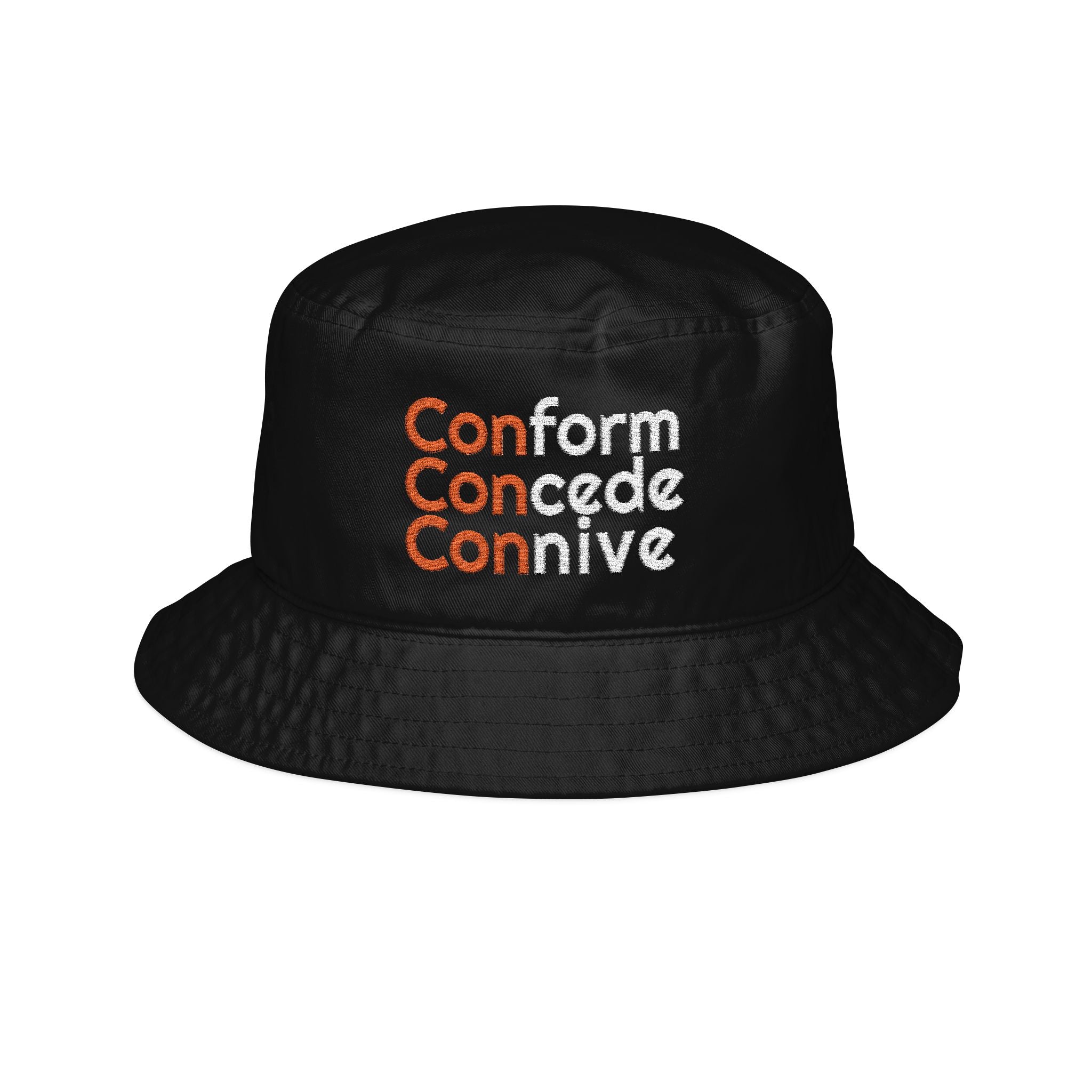 Conform Concede Connive Embroidered Bucket Hat — Bold Statement Accessory