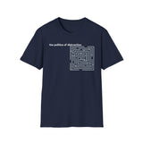 Politics of Distraction T-Shirt — Modern Maze Graphic Tee