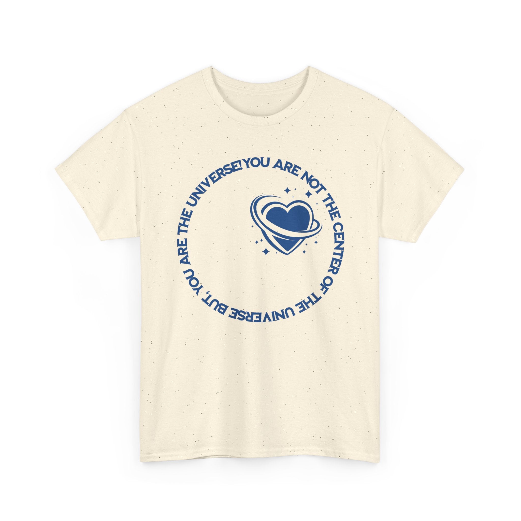 "You Are Not the Center of the Universe, But You Are The Universe" Retro Heart Graphic Tee