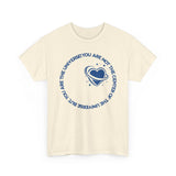 "You Are Not the Center of the Universe, But You Are The Universe" Retro Heart Graphic Tee