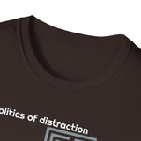 Politics of Distraction T-Shirt — Modern Maze Graphic Tee
