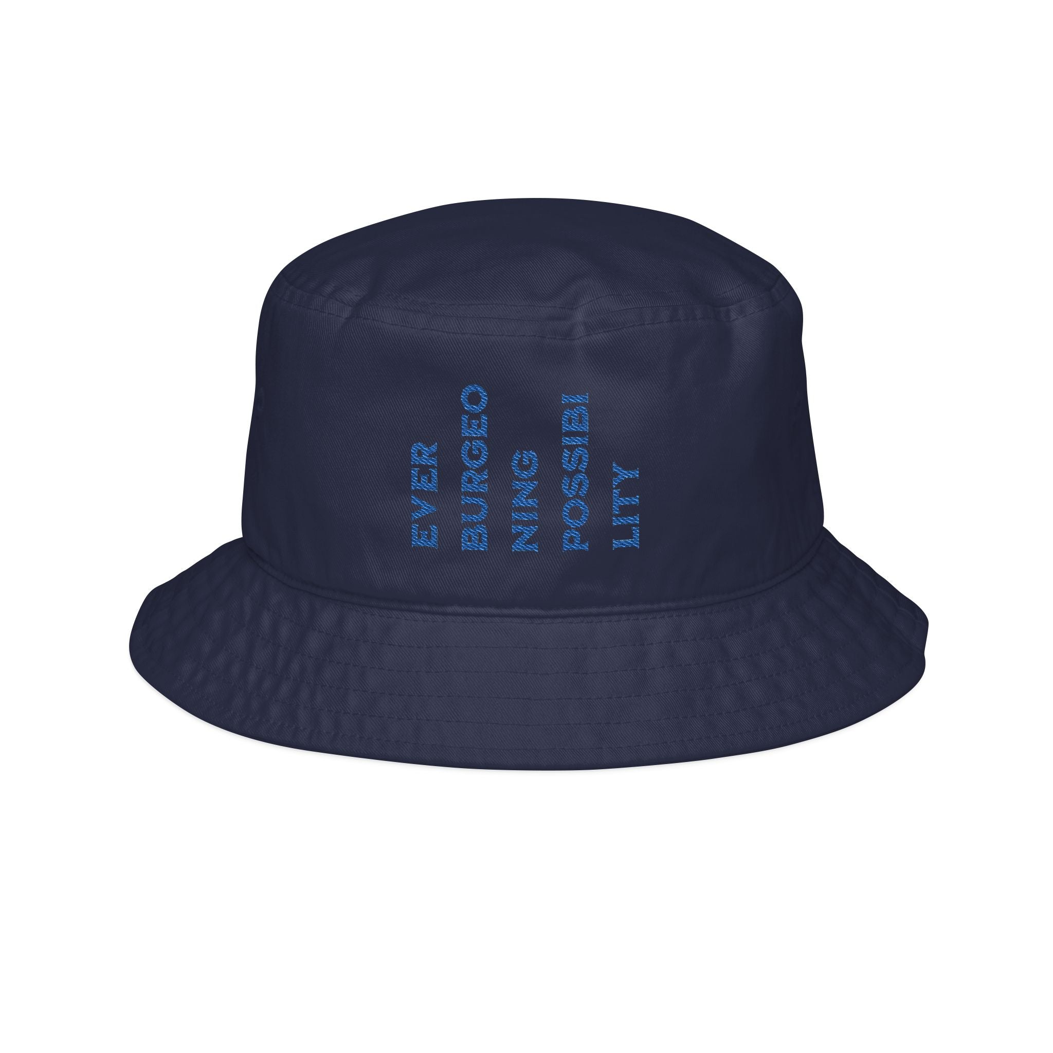 "Ever Burgeoning Possibility" Vertical Text Embroidered Hat
