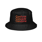 Conform Concede Condone Embroidered Bucket Hat