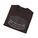 Star Stuff T-Shirt — "How then shall we settle into the fact that we are star stuff" Cosmic Astronomy Tee
