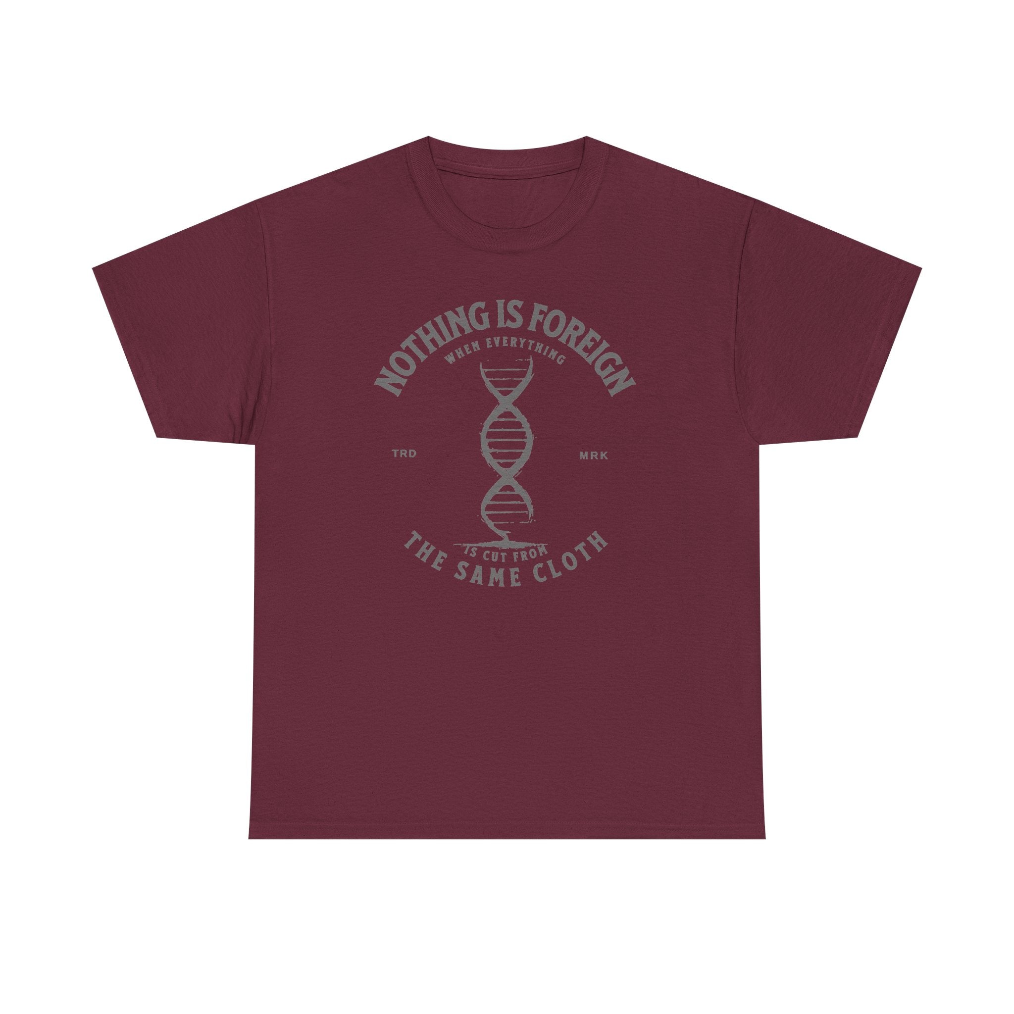 ΩThe End All Of Common Ground - DNA Connected T-Shirt — "Nothing Is Foreign" Illustrated In Gray