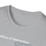 Politics of Distraction T-Shirt — Modern Maze Graphic Tee