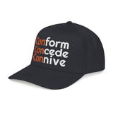 For Those Who Always Knew What It Was "Conform Concede Connive" Baseball Cap — Embroidered Cap