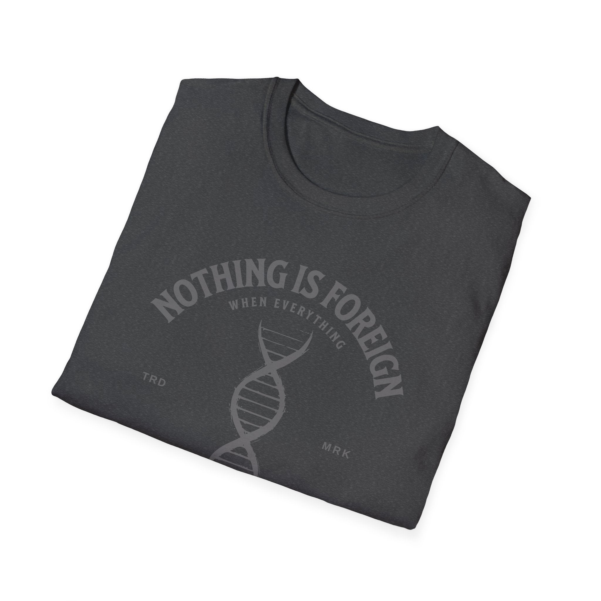 ΩThe End All Of Common Ground - DNA Connected T-Shirt — "Nothing Is Foreign" Illustrated In Gray