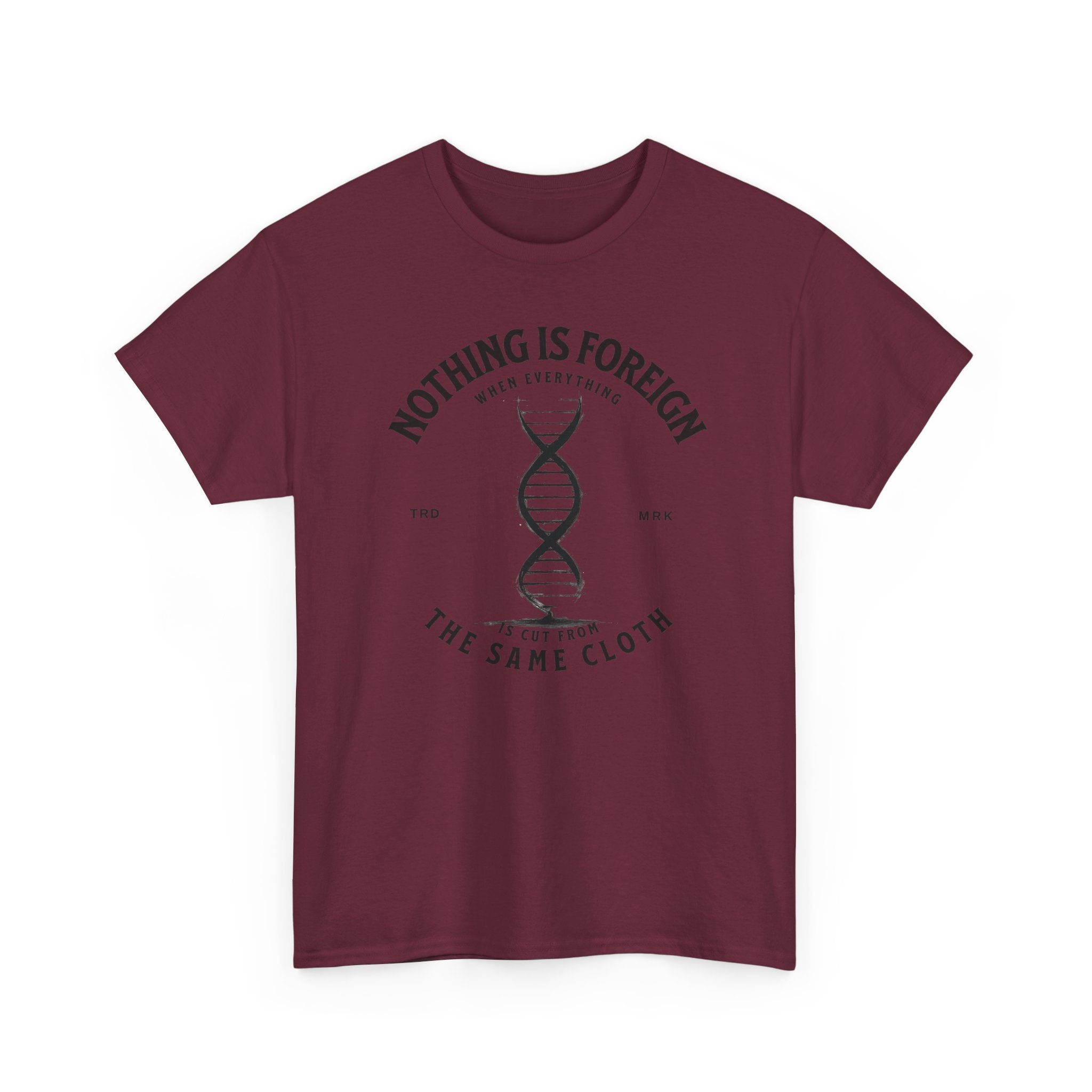 ΩThe End All Of Common Ground - DNA Connected T-Shirt — "Nothing Is Foreign" Illustrated In Black