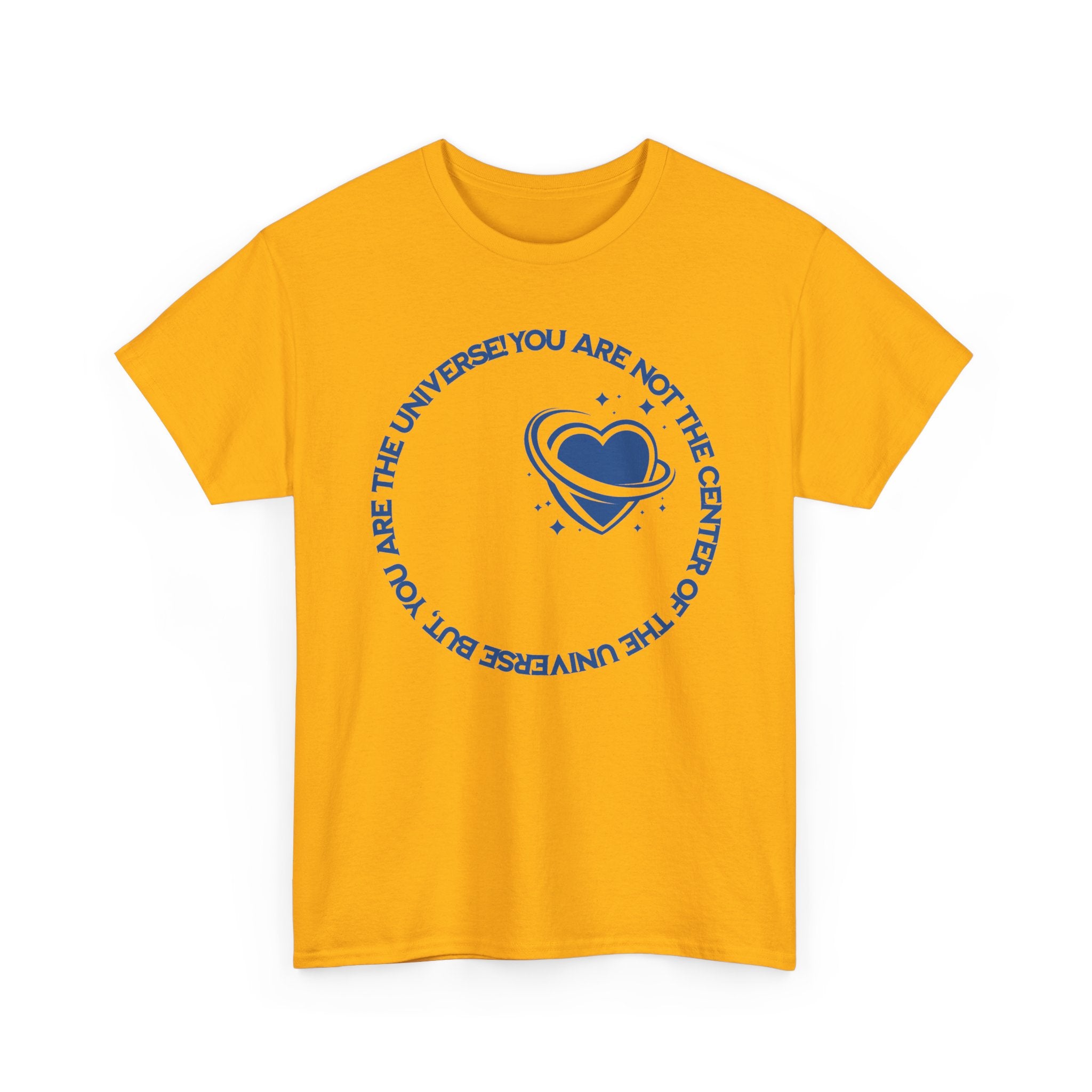 "You Are Not the Center of the Universe, But You Are The Universe" Retro Heart Graphic Tee