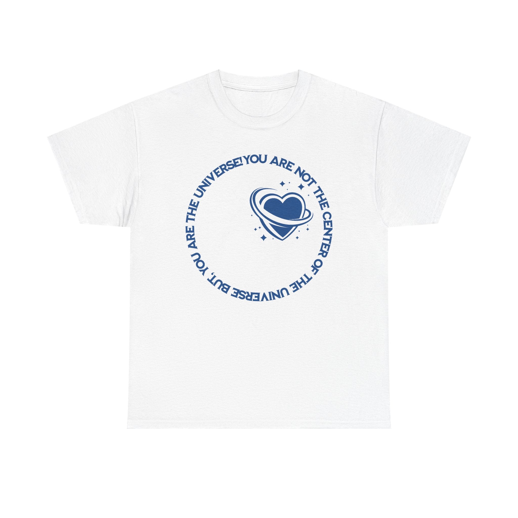 "You Are Not the Center of the Universe, But You Are The Universe" Retro Heart Graphic Tee