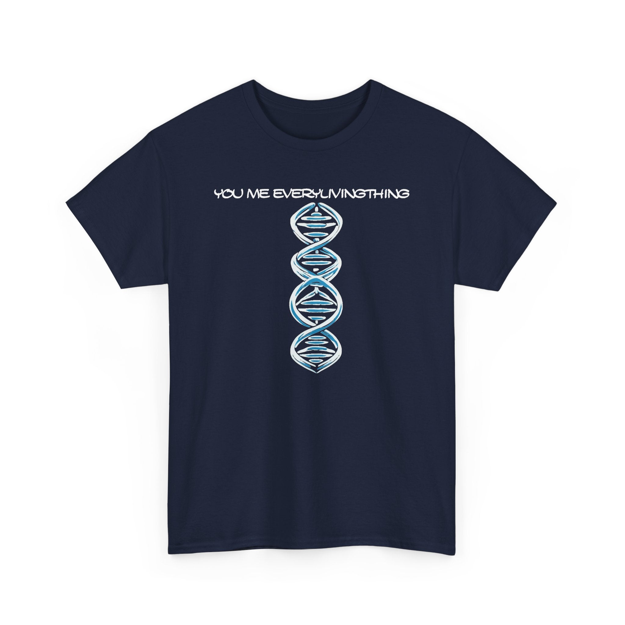ΩThe End All Of Common Ground - DNA Connected T-Shirt — "Nothing Is Foreign"