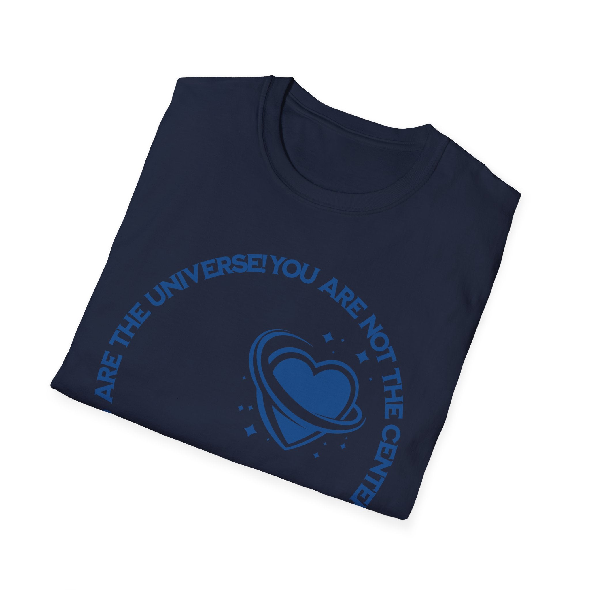 "You Are Not the Center of the Universe, But You Are The Universe" Retro Heart Graphic Tee
