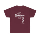 ΩThe End All Of Common Ground - DNA Connected T-Shirt — "Nothing Is Foreign" Illustrated In White