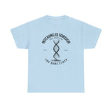 ΩThe End All Of Common Ground - DNA Connected T-Shirt — "Nothing Is Foreign" Illustrated In Black