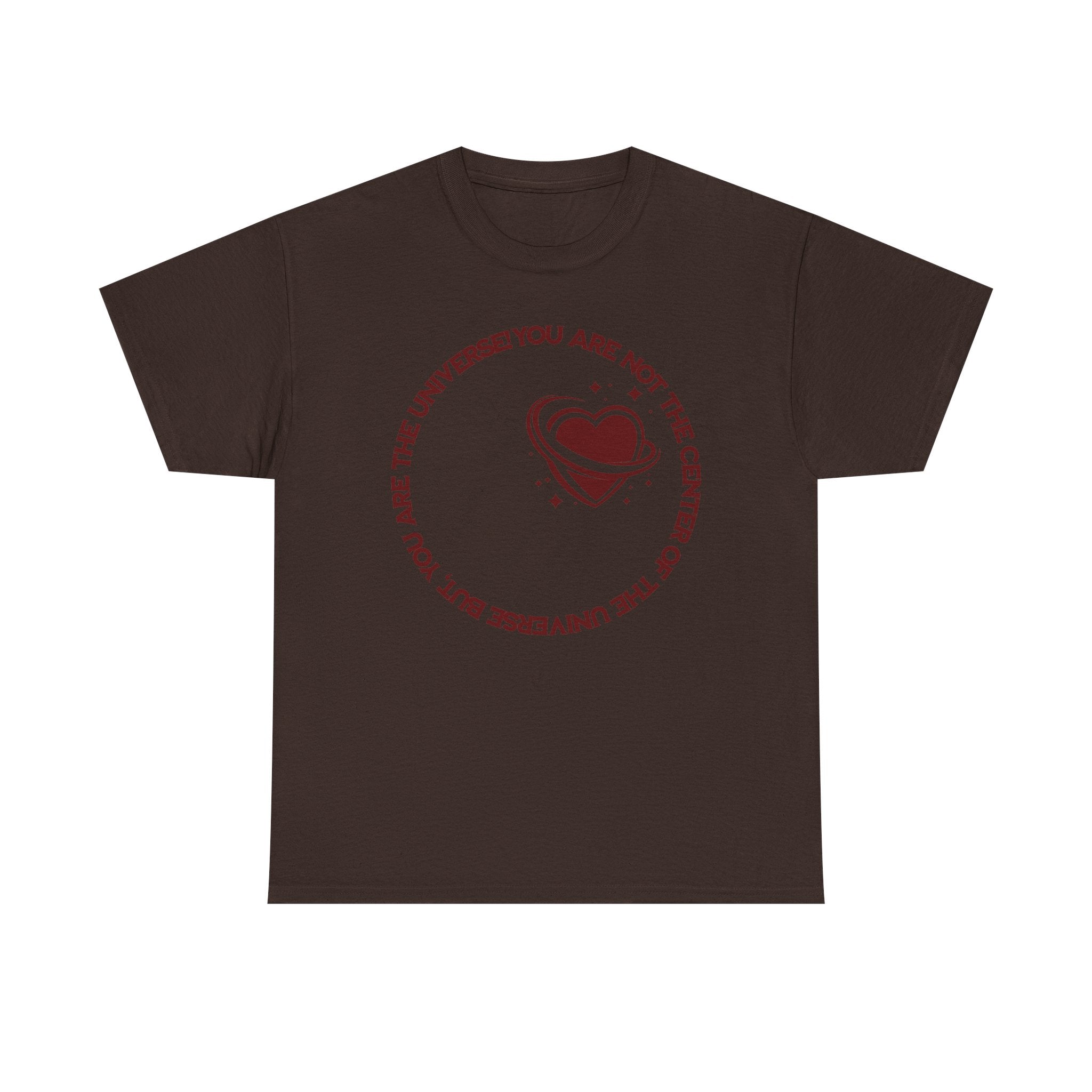 "You Are Not the Center of the Universe, But You Are The Universe" Retro Heart Graphic Tee