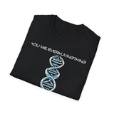 ΩThe End All Of Common Ground - DNA Connected T-Shirt — "Nothing Is Foreign"