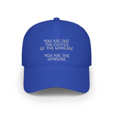 “You Are Not the Center of the Universe” Embroidered Low Profile Baseball Cap