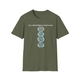 ΩThe End All Of Common Ground - DNA Connected T-Shirt — "Nothing Is Foreign"