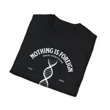 ΩThe End All Of Common Ground - DNA Connected T-Shirt — "Nothing Is Foreign" Illustrated In White