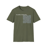 Politics of Distraction T-Shirt — Modern Maze Graphic Tee