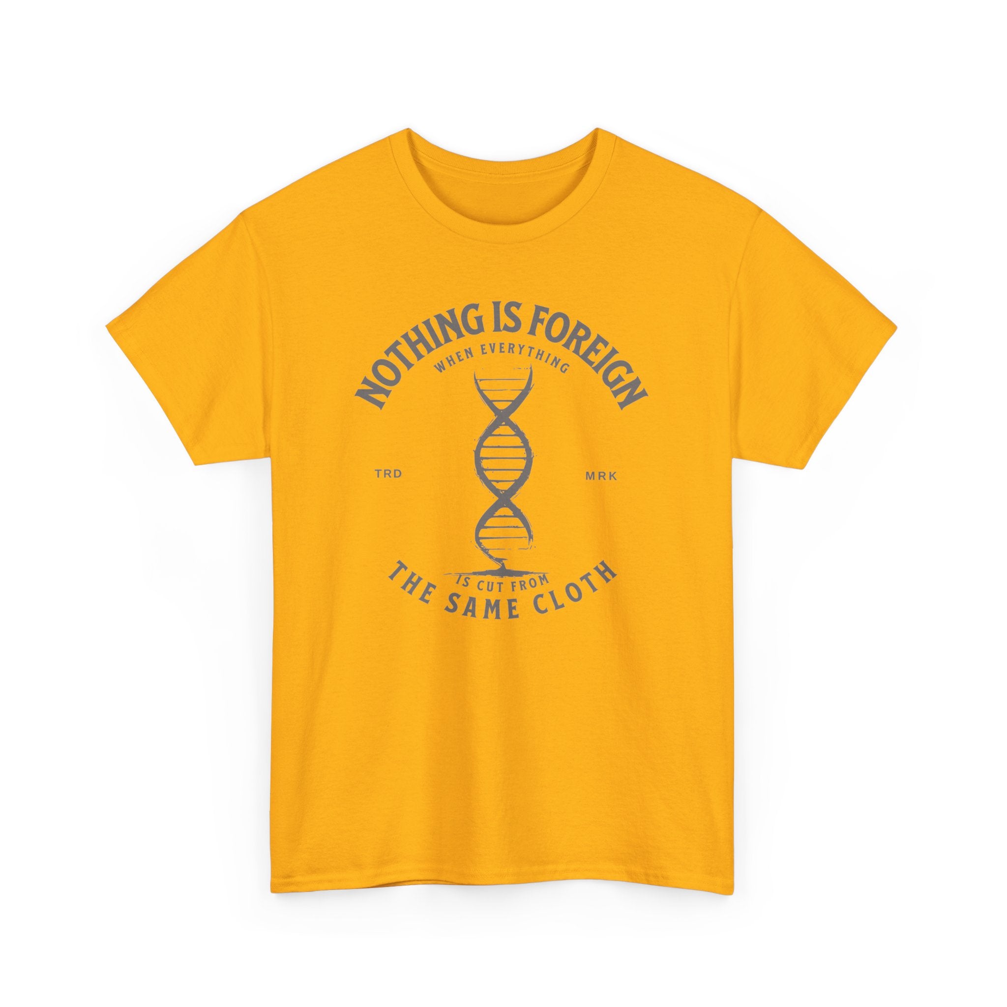 ΩThe End All Of Common Ground - DNA Connected T-Shirt — "Nothing Is Foreign" Illustrated In Gray