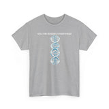 ΩThe End All Of Common Ground - DNA Connected T-Shirt — "Nothing Is Foreign"