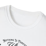 ΩThe End All Of Common Ground - DNA Connected T-Shirt — "Nothing Is Foreign" Illustrated In Black