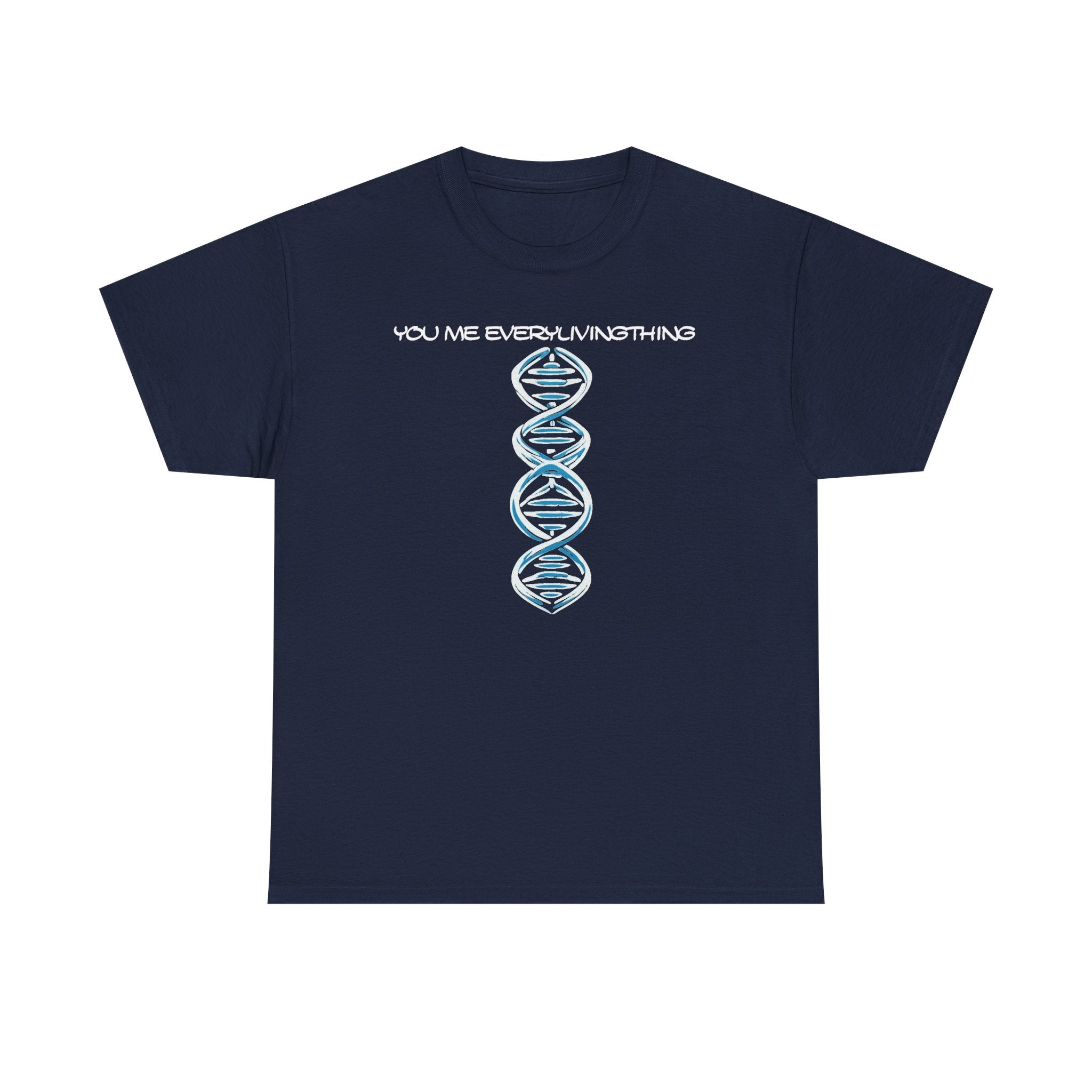 ΩThe End All Of Common Ground - DNA Connected T-Shirt — "Nothing Is Foreign"
