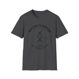 ΩThe End All Of Common Ground - DNA Connected T-Shirt — "Nothing Is Foreign" Illustrated In Black