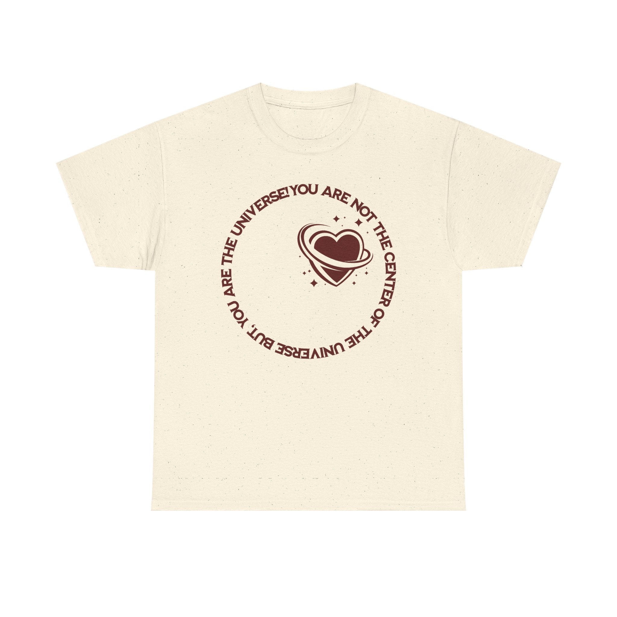 "You Are Not the Center of the Universe, But You Are The Universe" Retro Heart Graphic Tee
