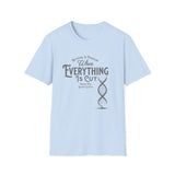ΩThe End All Of Common Ground - DNA Connected T-Shirt — "Nothing Is Foreign" Illustrated In Gray