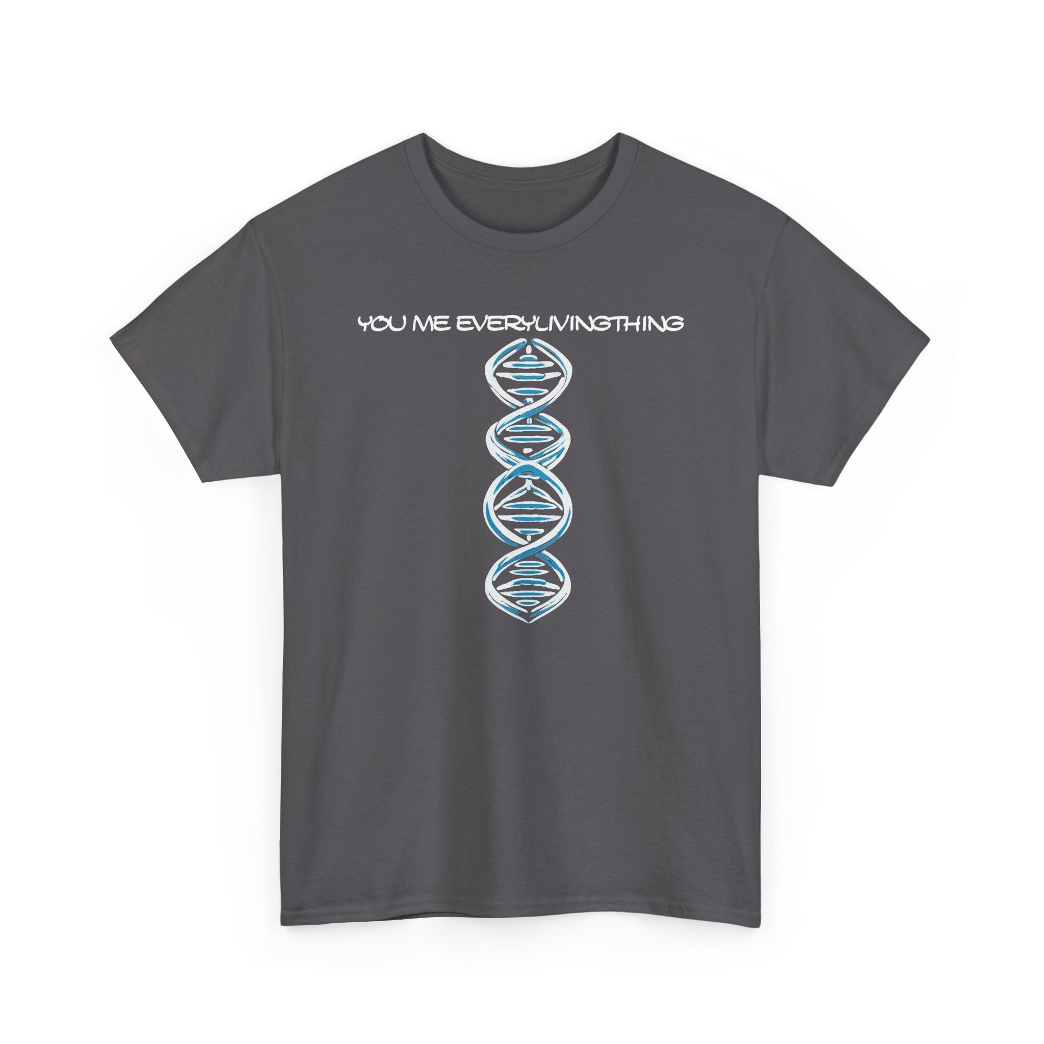 ΩThe End All Of Common Ground - DNA Connected T-Shirt — "Nothing Is Foreign"