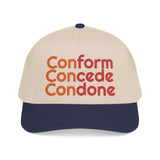 For Those Who Always Knew What It Was "Conform Concede Connive" Baseball Cap — Embroidered Cap