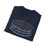 Star Stuff T-Shirt — "How then shall we settle into the fact that we are star stuff" Cosmic Astronomy Tee