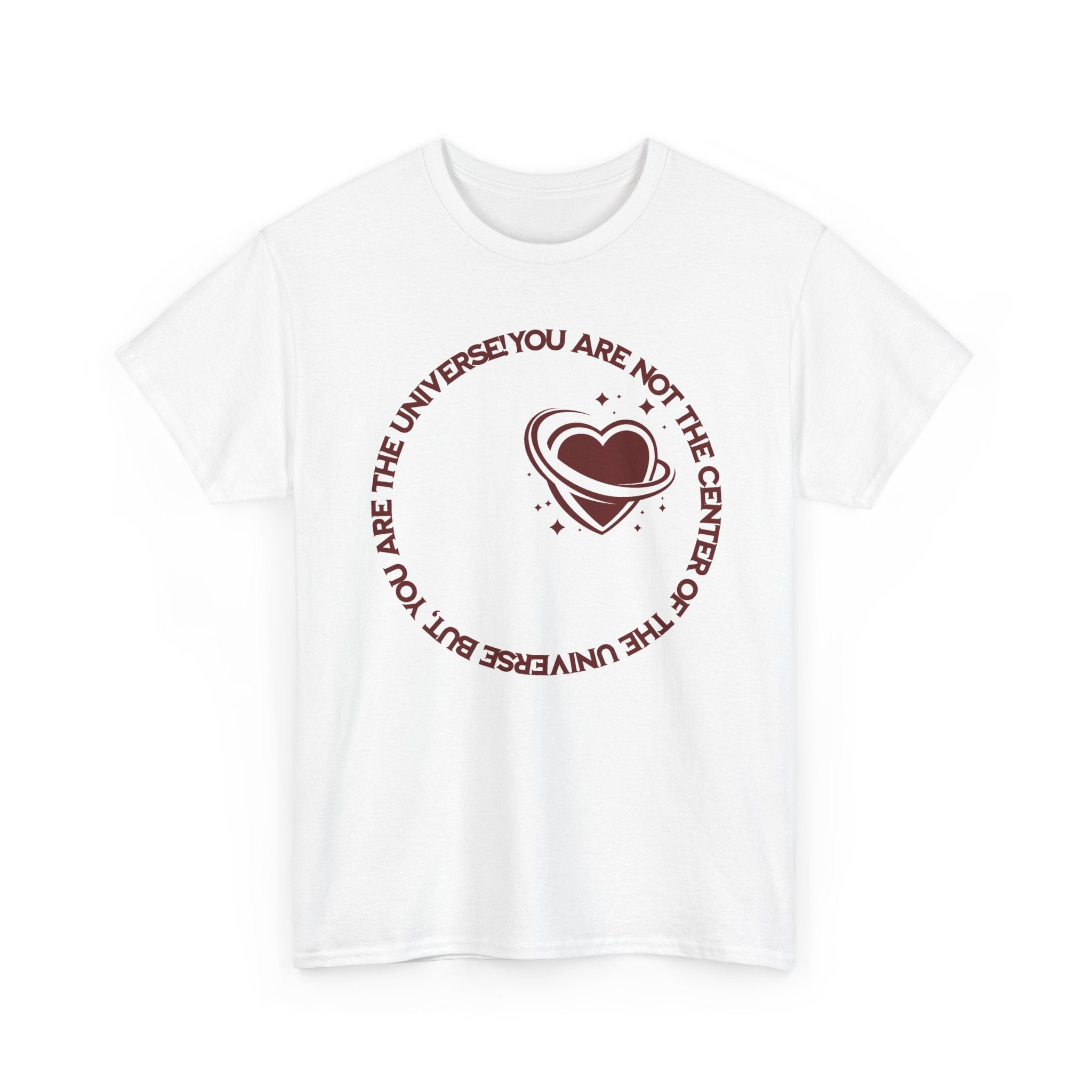 "You Are Not the Center of the Universe, But You Are The Universe" Retro Heart Graphic Tee