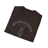 ΩThe End All Of Common Ground - DNA Connected T-Shirt — "Nothing Is Foreign" Illustrated In Gray