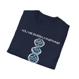 ΩThe End All Of Common Ground - DNA Connected T-Shirt — "Nothing Is Foreign"