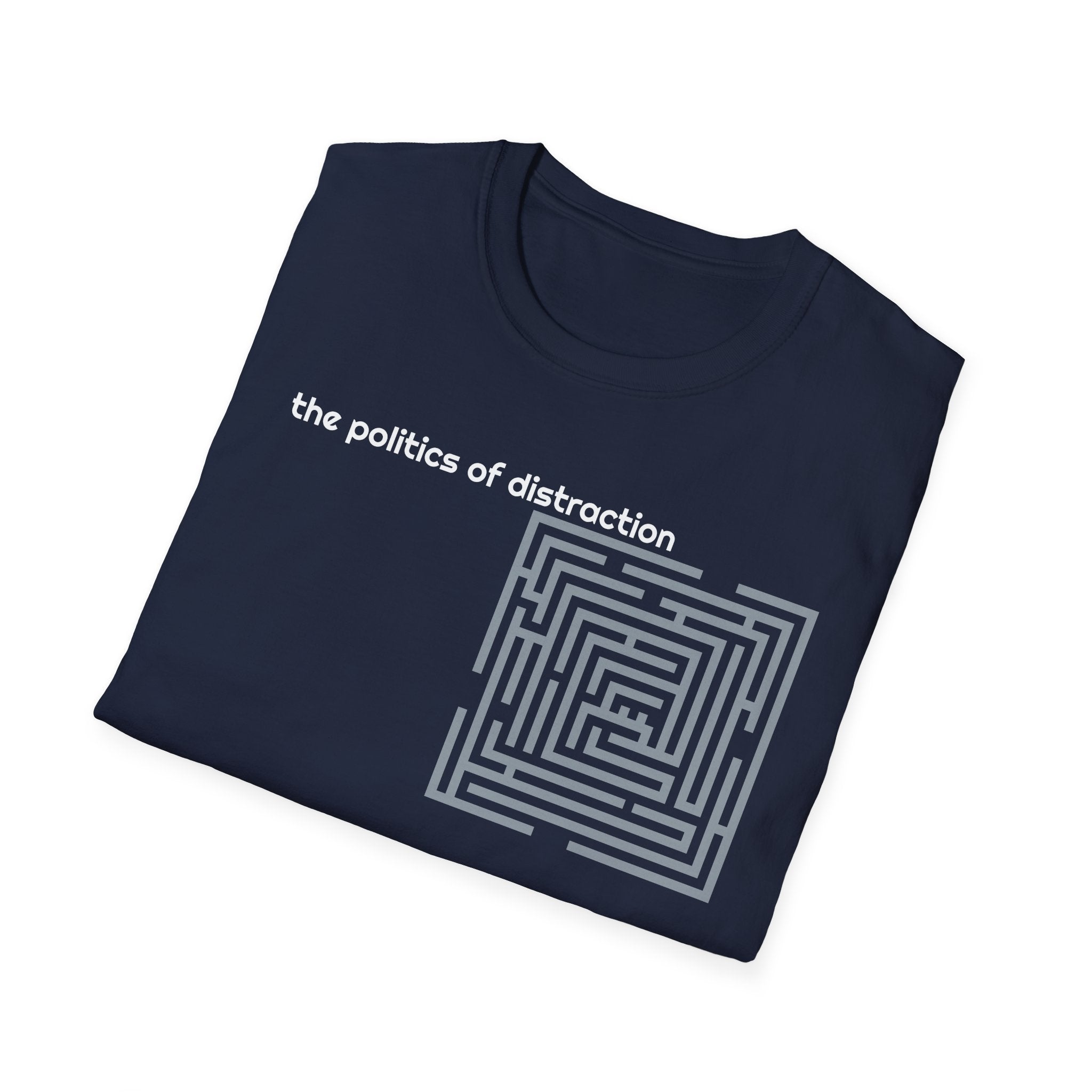 Politics of Distraction T-Shirt — Modern Maze Graphic Tee
