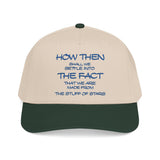 "How Then Shall We Settle Into the Fact that we are made of star stuff." Embroidered Baseball Cap