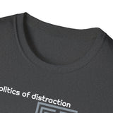 Politics of Distraction T-Shirt — Modern Maze Graphic Tee