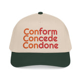 For Those Who Always Knew What It Was "Conform Concede Connive" Baseball Cap — Embroidered Cap