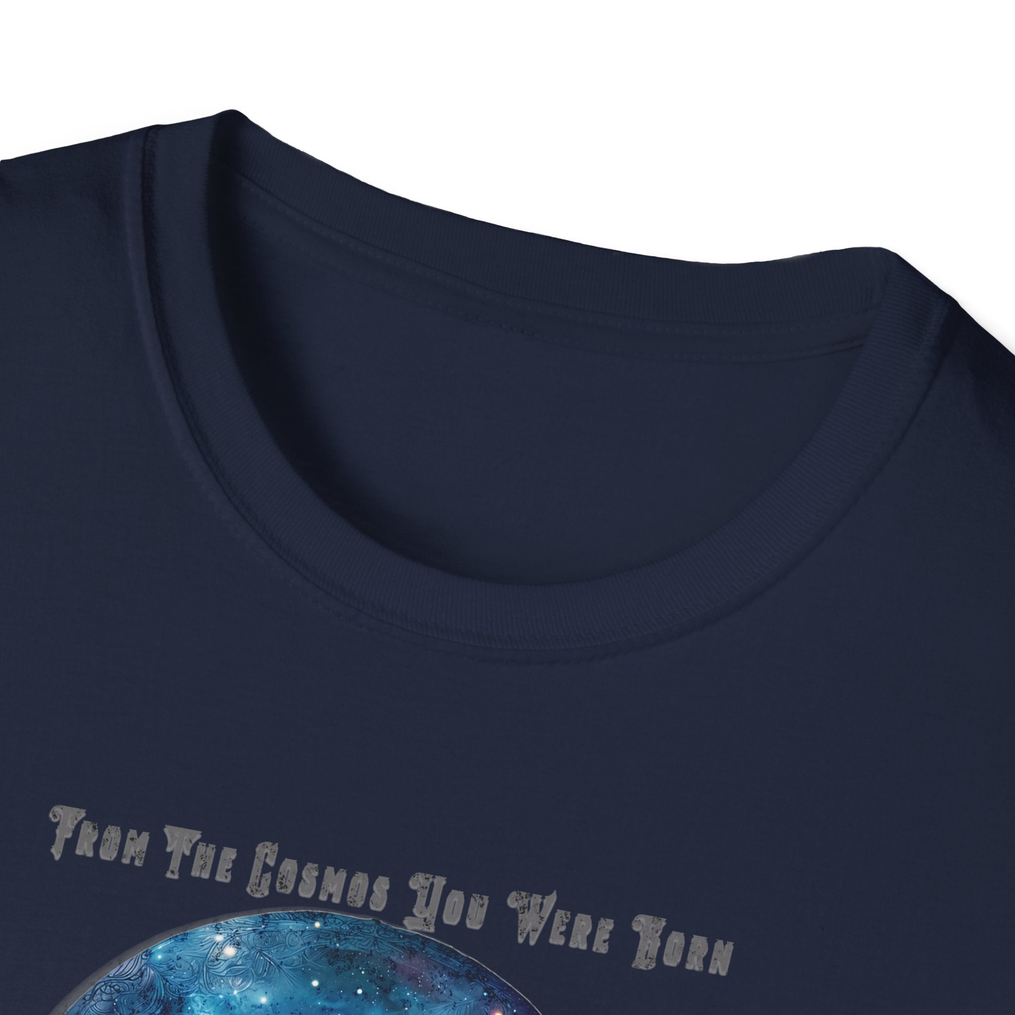 "From the Cosmos You Were Born, To the Cosmos You Shall Return" Graphic Tee