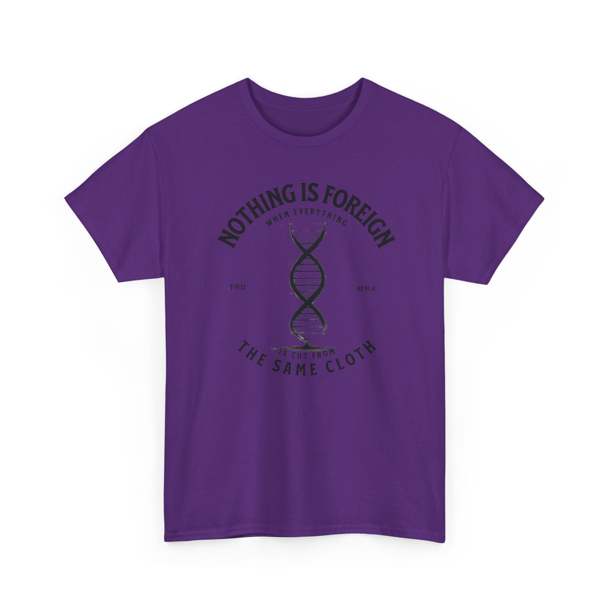 ΩThe End All Of Common Ground - DNA Connected T-Shirt — "Nothing Is Foreign" Illustrated In Black