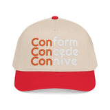For Those Who Always Knew What It Was "Conform Concede Connive" Baseball Cap — Embroidered Cap