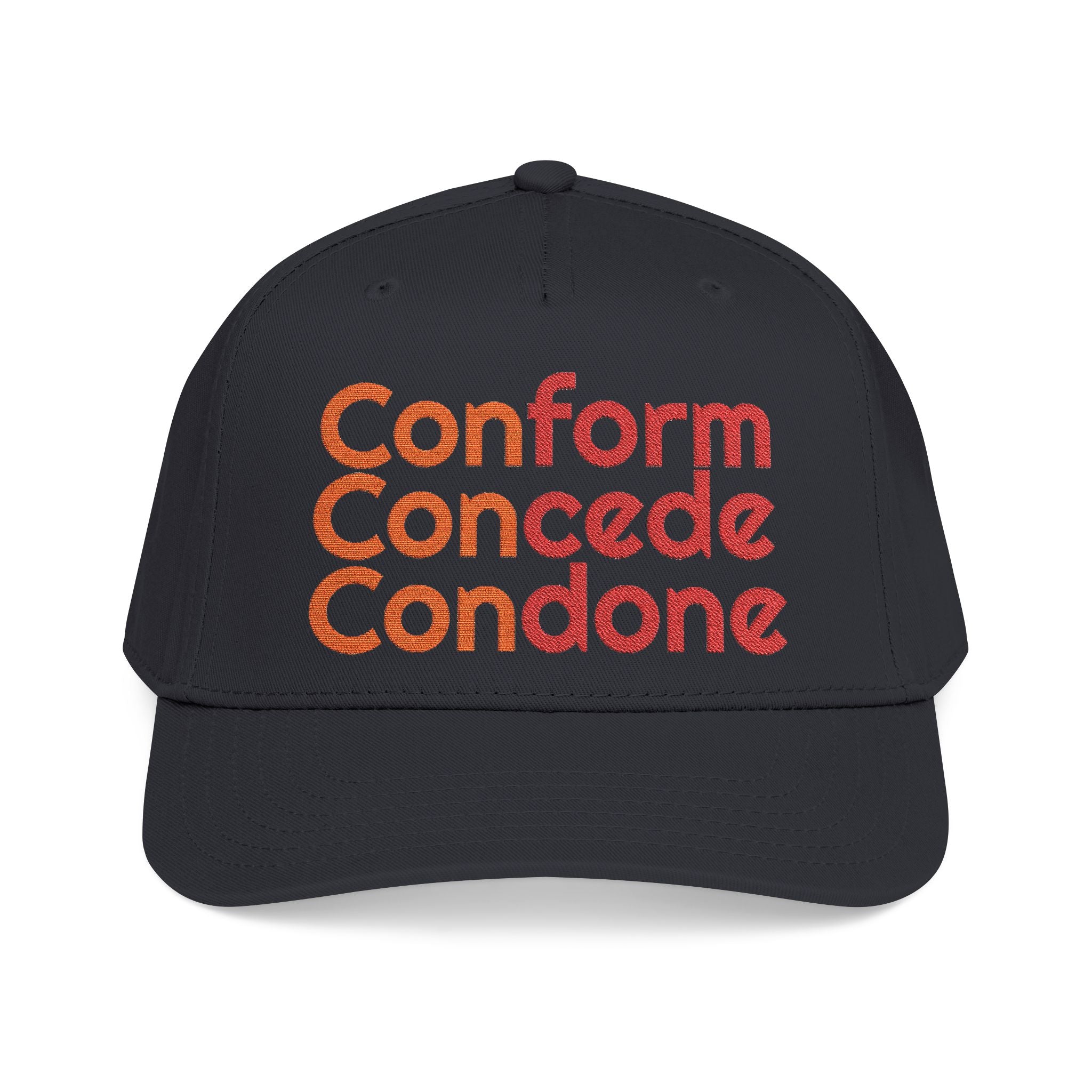 For Those Who Always Knew What It Was "Conform Concede Connive" Baseball Cap — Embroidered Cap