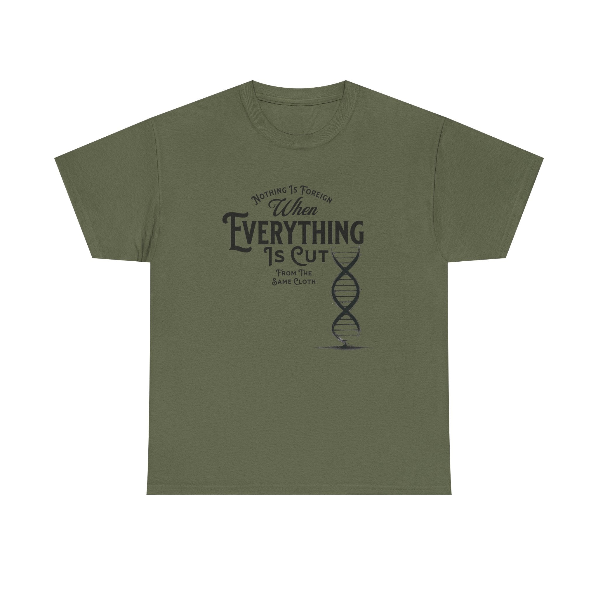 ΩThe End All Of Common Ground - DNA Connected T-Shirt — "Nothing Is Foreign" Illustrated In Black