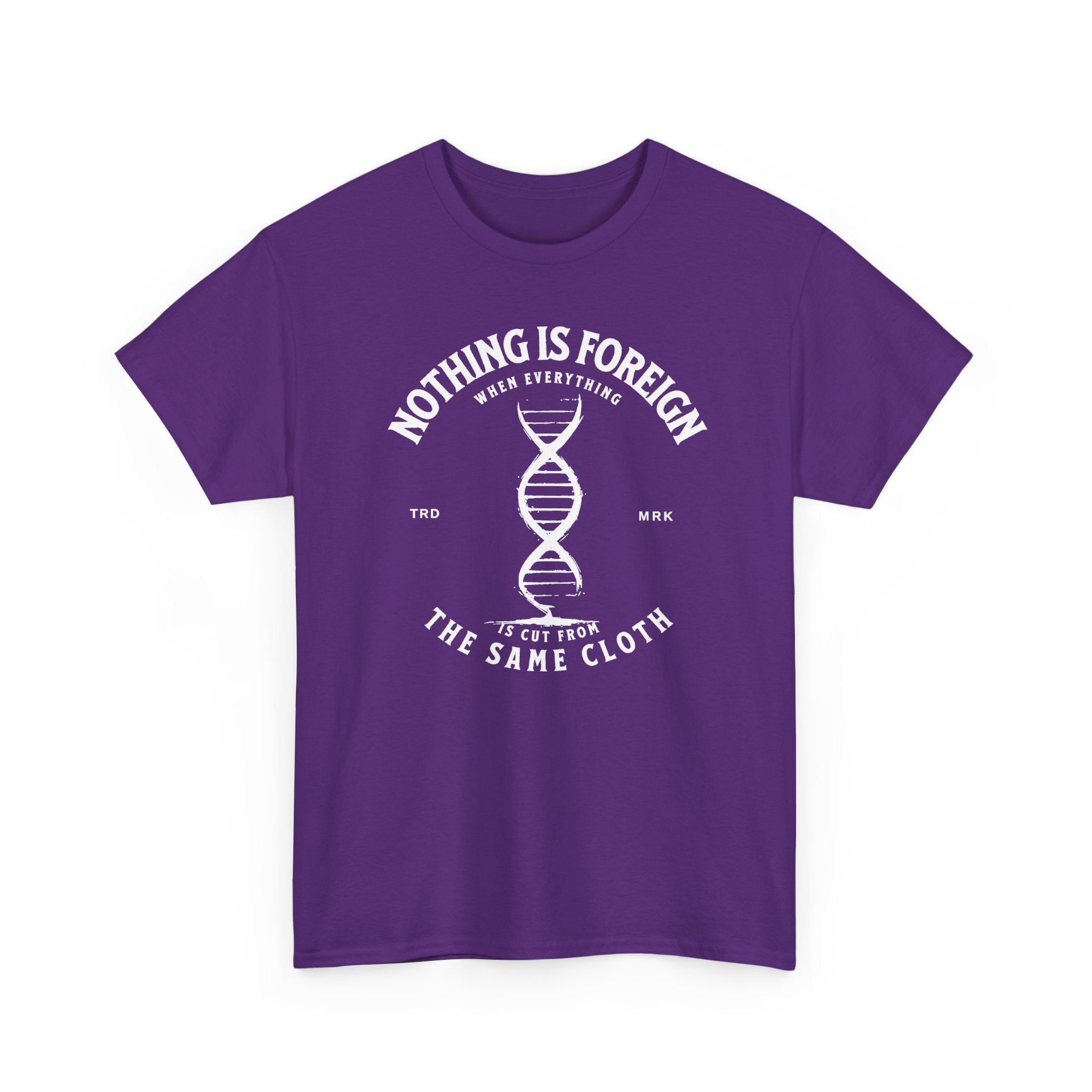 ΩThe End All Of Common Ground - DNA Connected T-Shirt — "Nothing Is Foreign" Illustrated In White